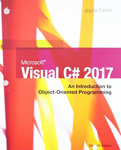 Bundle: Microsoft Visual C#: An Introduction to Object-Oriented Programming, Loose-leaf Version, 7th + LMS Integrated for MindTap Programming, 1 term (6 months) Printed Access Card