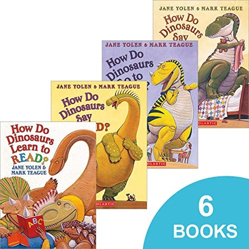 How Do Dinosaurs Learn to Read? How Do Dinosaurs Say I'm Mad? How Do Dinosaurs Go To School? How Do Dinosaurs Say Good Night? How Do Dinosaurs Choose Their Pets? How Do Dinosaurs Say I Love You?