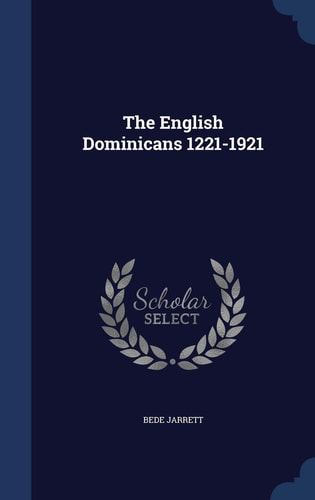 The English Dominicans 1221-1921