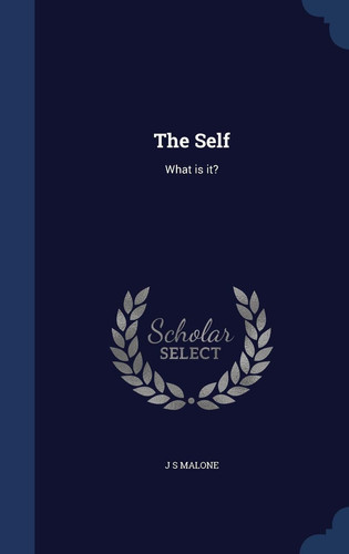 The Self What Is It?