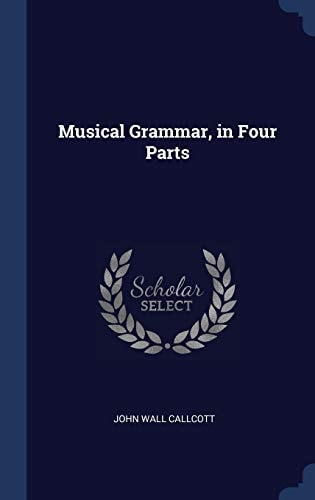Musical Grammar, in Four Parts