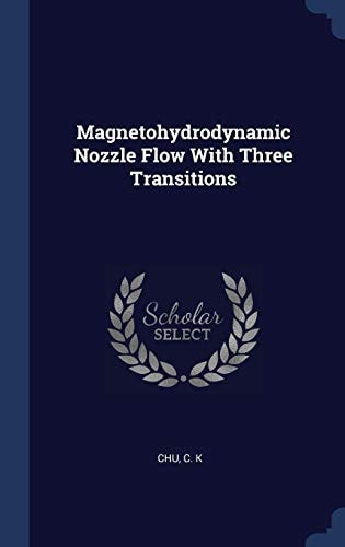 Magnetohydrodynamic Nozzle Flow With Three Transitions