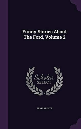 Funny Stories about the Ford, Volume 2