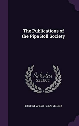 The Publications of the Pipe Roll Society