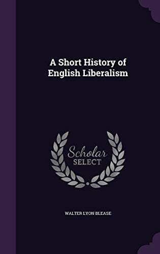 A Short History of English Liberalism