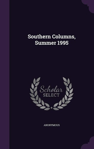 Southern Columns, Summer 1995