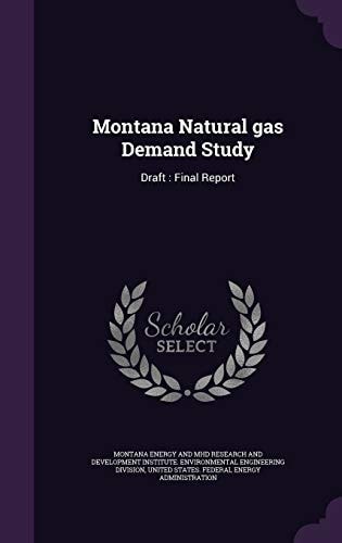 Montana Natural Gas Demand Study Draft: Final Report