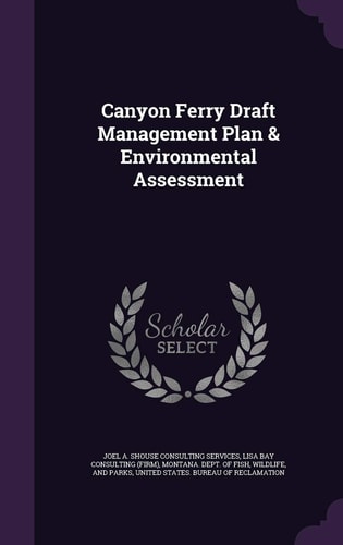 Canyon Ferry Draft Management Plan and Environmental Assessment