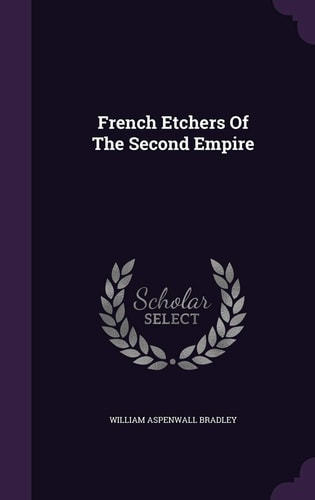 French Etchers of the Second Empire