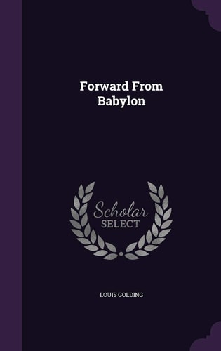 Forward from Babylon