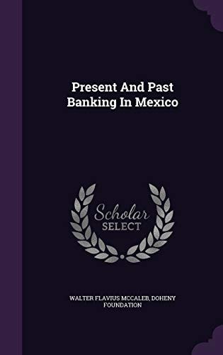 Present and Past Banking in Mexico