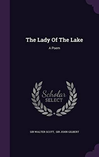 The Lady Of The Lake A Poem