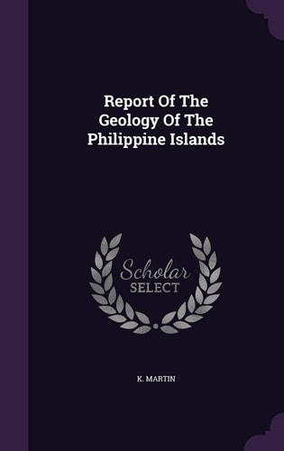Report Of The Geology Of The Philippine Islands