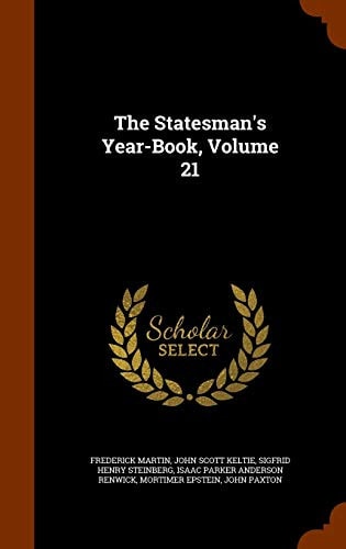 The Statesman's Year-Book, Volume 21