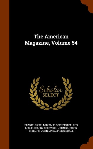The American Magazine, Volume 54
