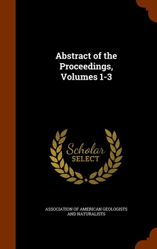 Abstract of the Proceedings, Volumes 1-3