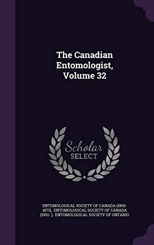 The Canadian Entomologist, Volume 32