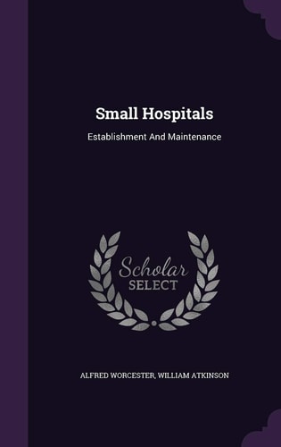 Small Hospitals Establishment And Maintenance