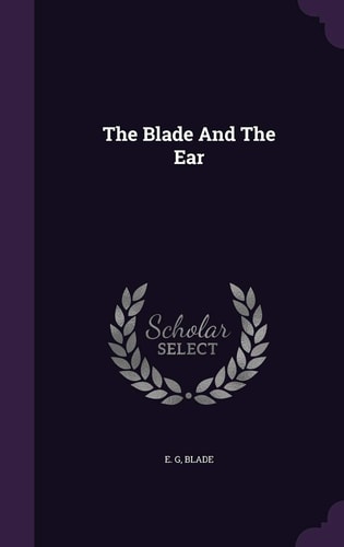 The Blade And The Ear