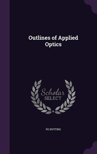 Outlines of Applied Optics