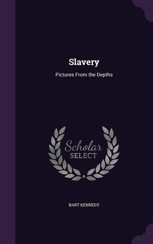 Slavery Pictures From the Depths