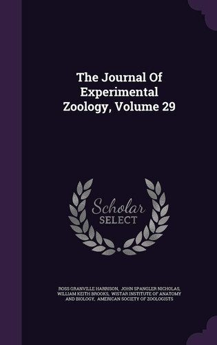 The Journal of Experimental Zoology, Volume 29