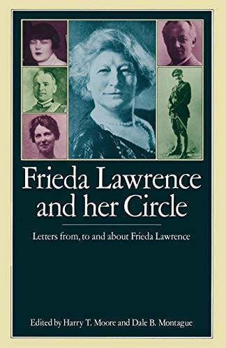 Frieda Lawrence and her Circle Letters from, to and about Frieda Lawrence