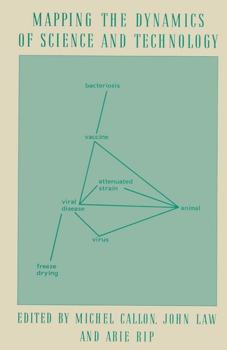 Mapping the Dynamics of Science and Technology Sociology of Science in the Real World