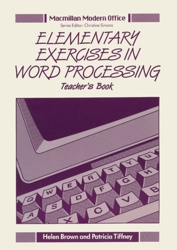 Elementary Exercises in Word Processing: Tchrs