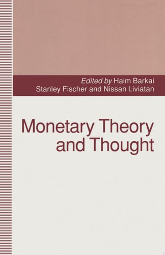 Monetary Theory and Thought Essays in Honour of Don Patinkin