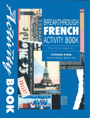Breakthrough French Activity Book Practice for Beginners