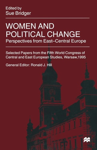 Women and Political Change Perspectives from East-Central Europe