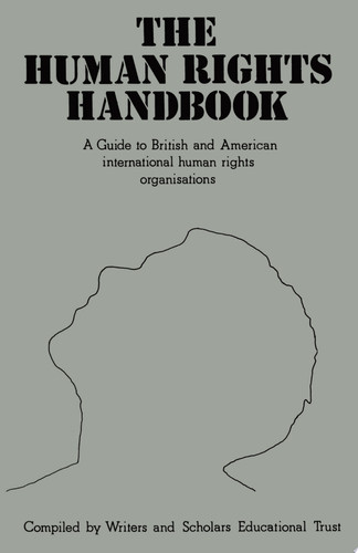 The Human Rights Handbook A guide to British and American international human rights organisations