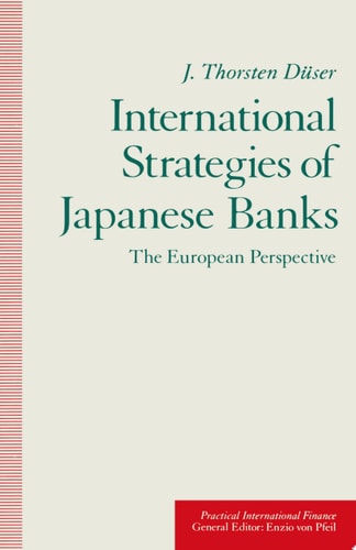 International Strategies of Japanese Banks The European Perspective