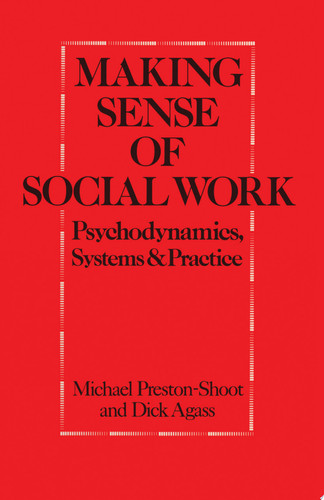 Making Sense of Social Work