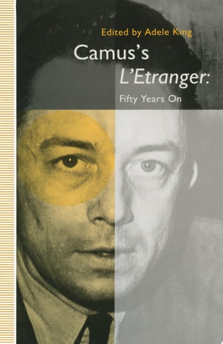 Camus’s L’Etranger: Fifty Years on