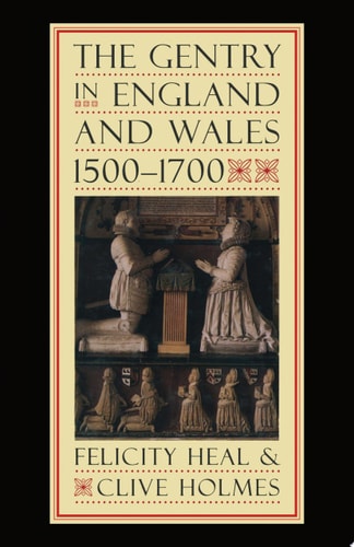 The Gentry in England and Wales, 1500-1700