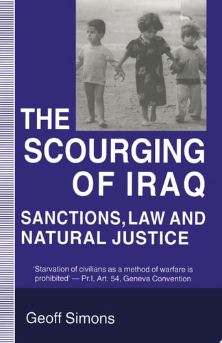 The Scourging of Iraq Sanctions, Law and Natural Justice