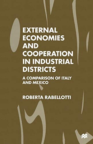 External Economies and Cooperation in Industrial Districts A Comparison of Italy and Mexico