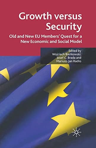 Growth versus Security Old and New EU Members Quest for a New Economic and Social Model