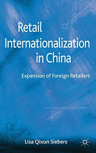 Retail Internationalization in China Expansion of Foreign Retailers