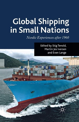Global Shipping in Small Nations Nordic Experiences after 1960