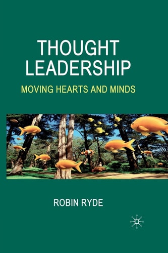 Thought Leadership Moving Hearts and Minds