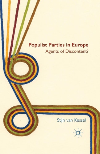 Populist Parties in Europe Agents of Discontent?