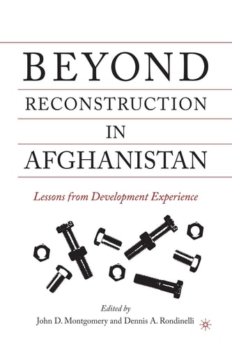 Beyond Reconstruction in Afghanistan Lessons from Development Experience