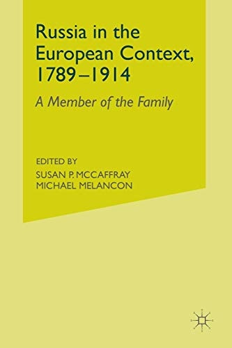 Russia in the European Context, 1789–1914 A Member of the Family