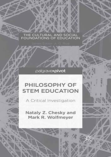 Philosophy of STEM Education A Critical Investigation