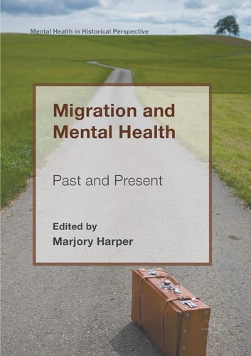 Migration and Mental Health Past and Present