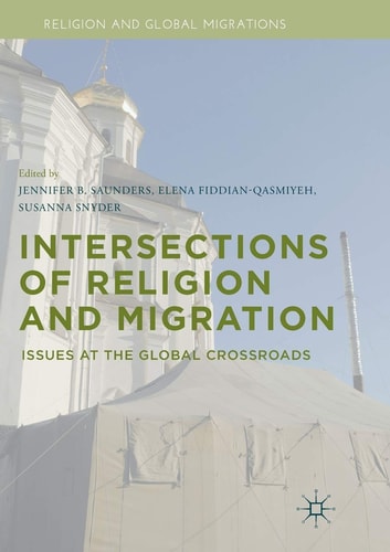 Intersections of Religion and Migration Issues at the Global Crossroads