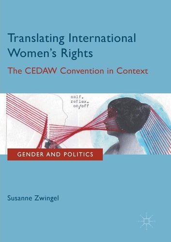 Translating International Women's Rights The CEDAW Convention in Context